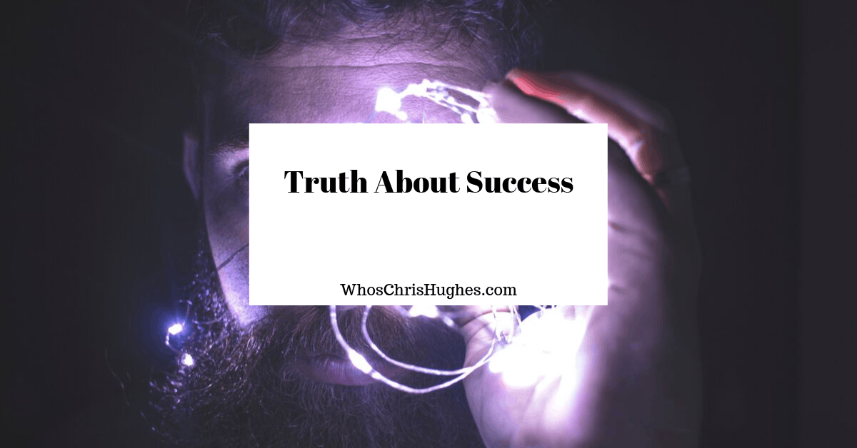 The Unspoken Truth About Success & Why You Aren’t Successful Yet